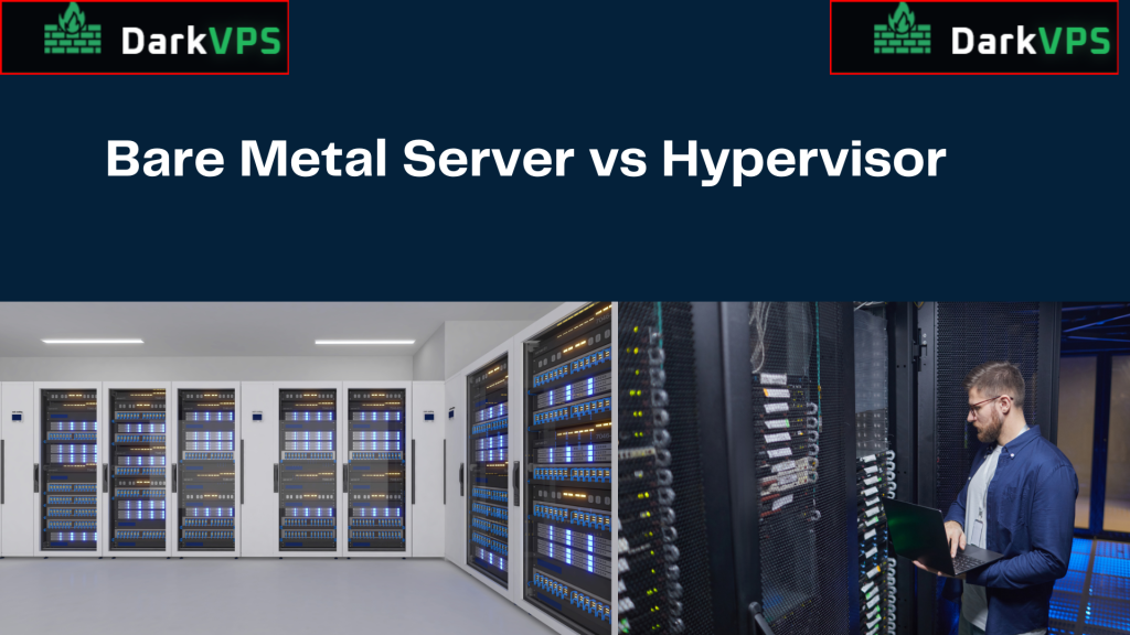 Bare Metal Server vs Hypervisor